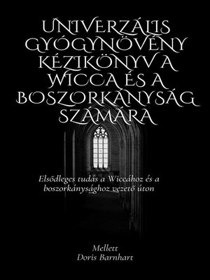 cover image of Univerzális gyógynövény kézikönyv a wicca és a boszorkányság számára